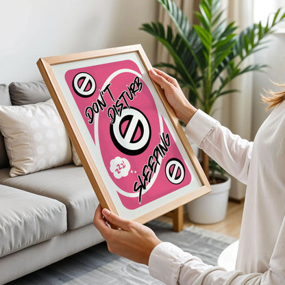 Don't Disturb Sleeping Pink Uno Reverse Card Poster