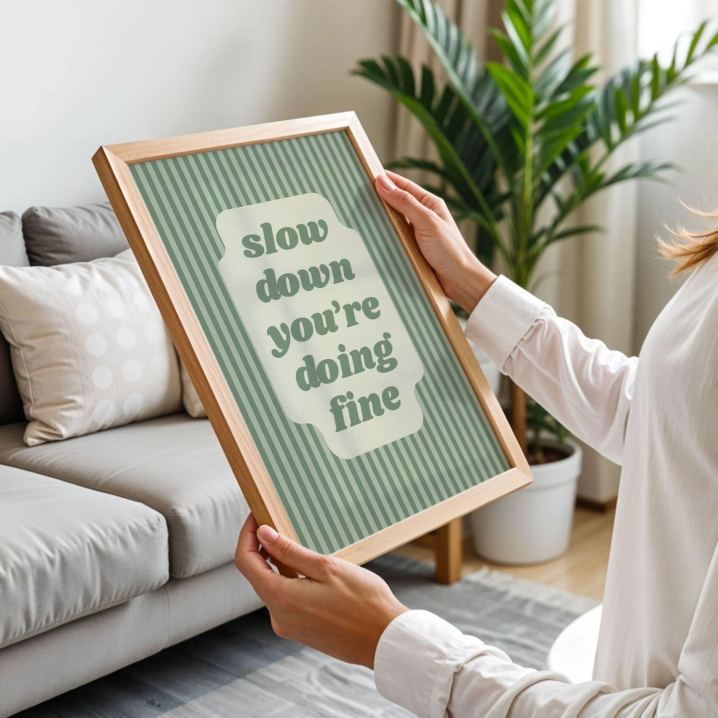 Slow Down You're Doing Fine Art Print