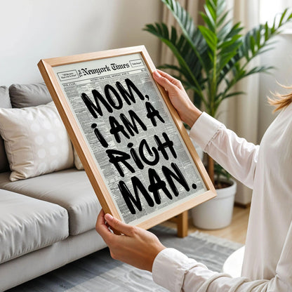 Mom I Am A Rich Man Poster