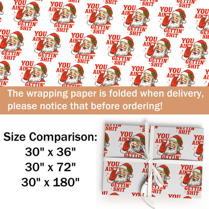 Meme Santa You Ain't Gettin' Shit Wrapping Paper