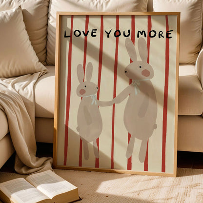 Love You More Bunny Love Poster