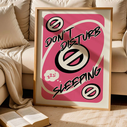 Don't Disturb Sleeping Pink Uno Reverse Card Poster