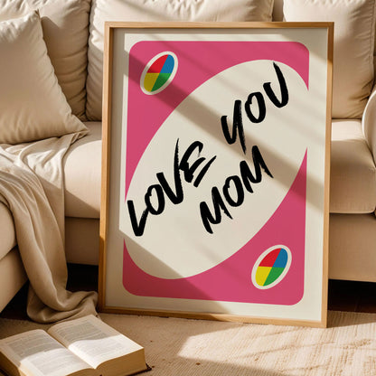 Love You More UNO Card Poster