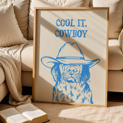 Cool It Cowboy Western Dog Poster