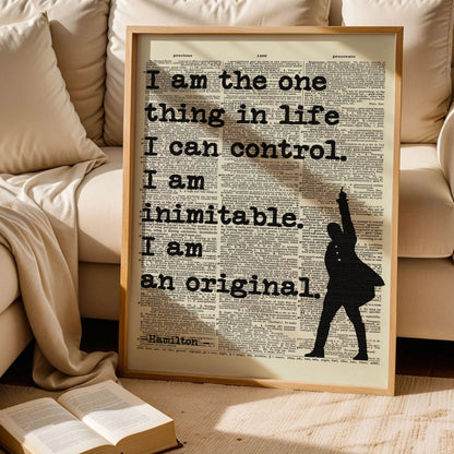 Hamilton Quote I Am the One Thing in Life Poster