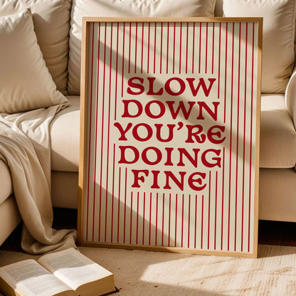 Slow Down You're Doing Fine Noah Kahan Print