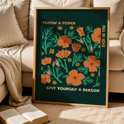 Throw a Punch Fall In Love Give Yourself a Reason Print