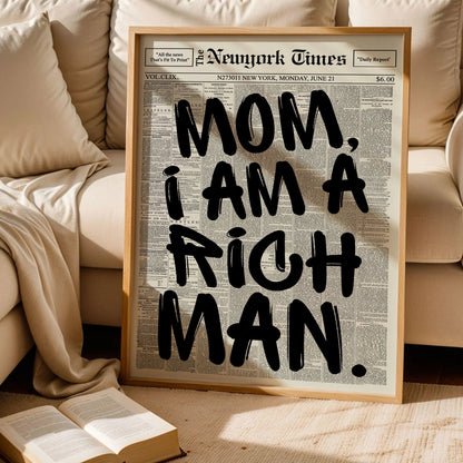 Mom I Am A Rich Man Poster