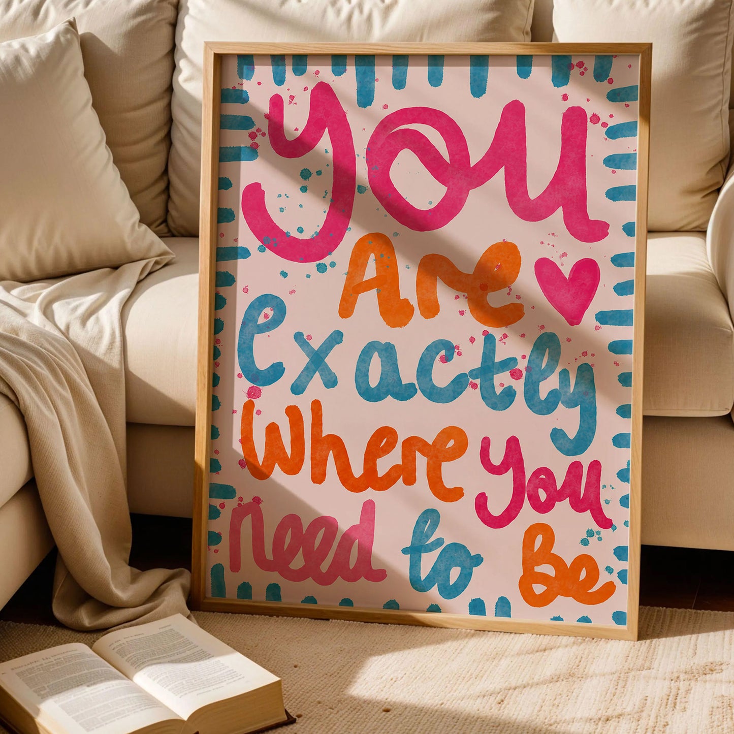 You Are Exactly Where You Need To Be Poster