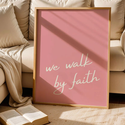 We Walk By Faith Poster