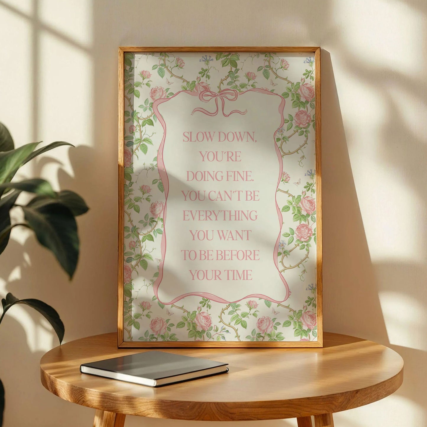 Slow Down You’re Doing Fine Poster
