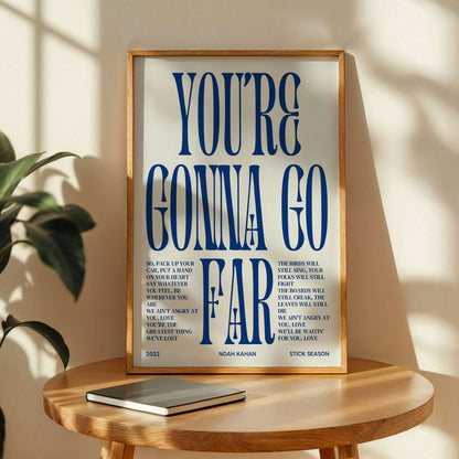 You're Gonna Go Far Poster