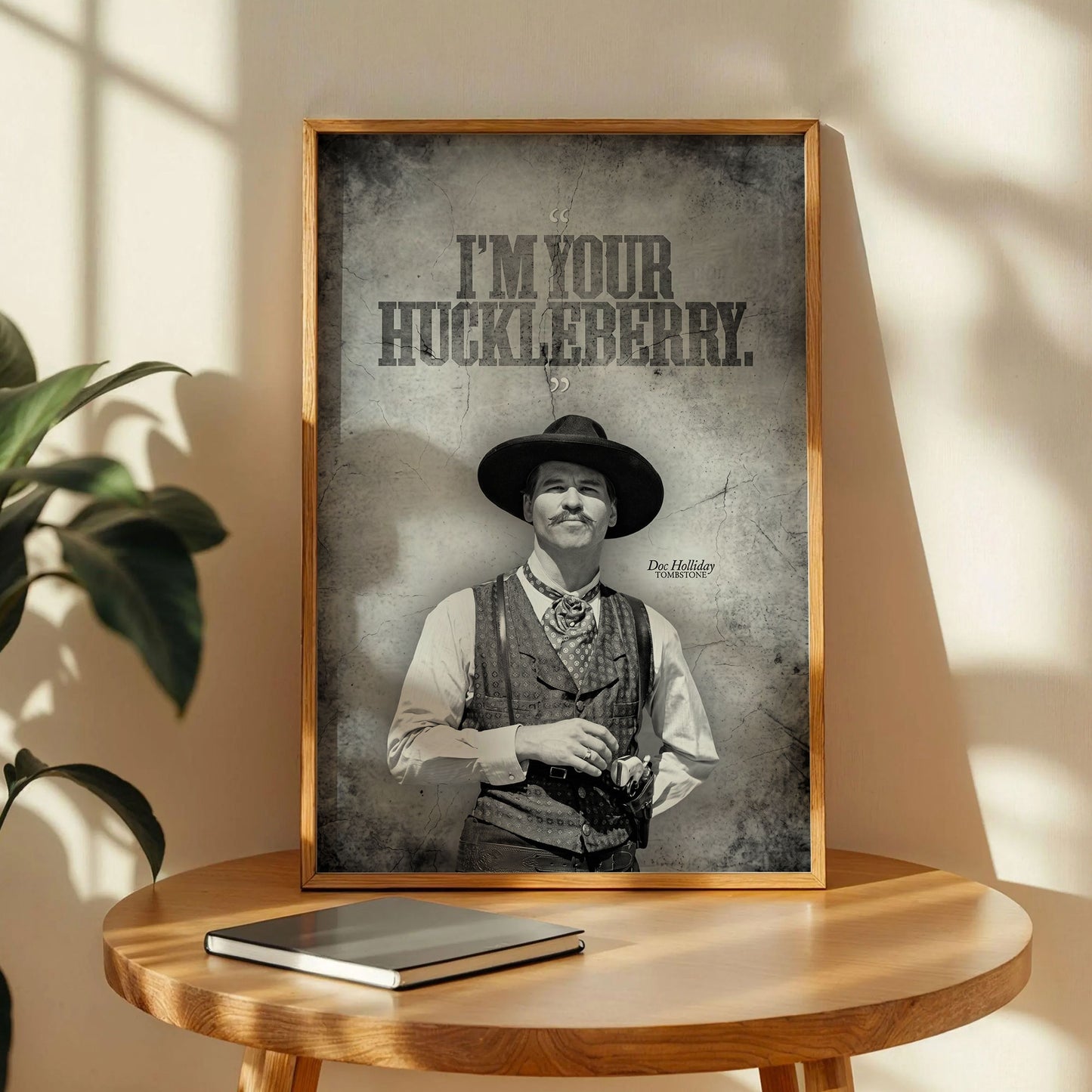 I'm Your Huckleberry Quote Poster