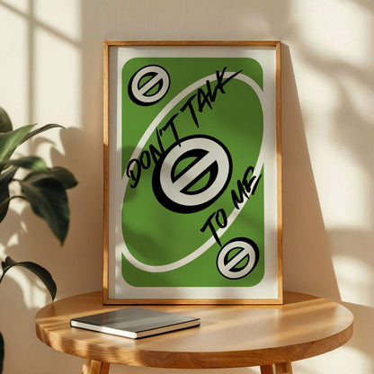 Don't Talk To Me Love Uno Playing Card Wall Art