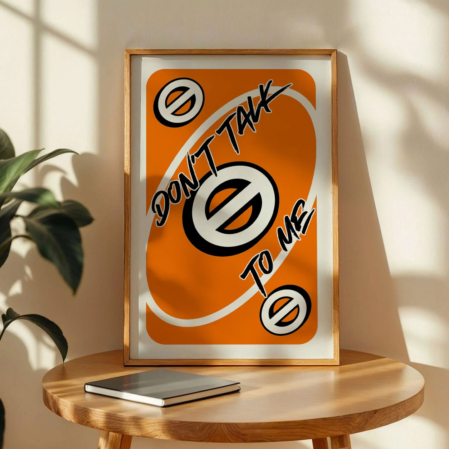 Don't Talk To Me Love Uno Orange Card Poster