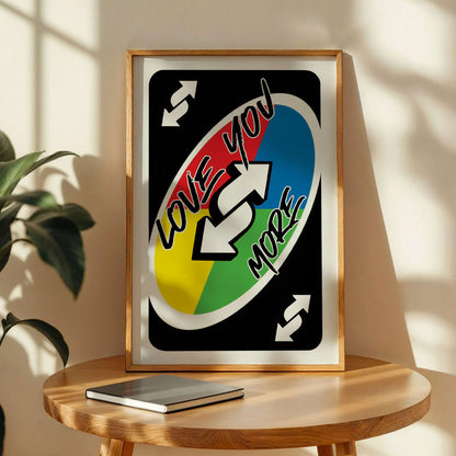 Love You More Uno Trendy Card Poster