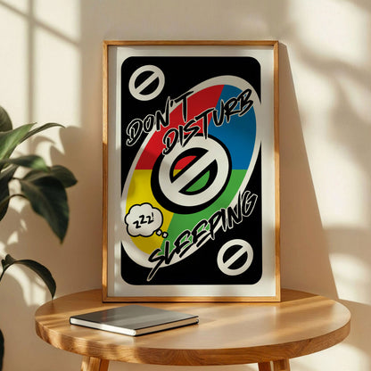 Don't Disturb Sleeping Uno Card Print