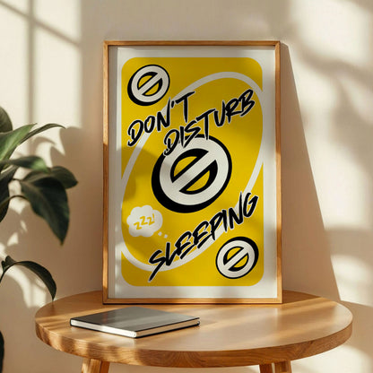 Don't Disturb Sleeping Poster