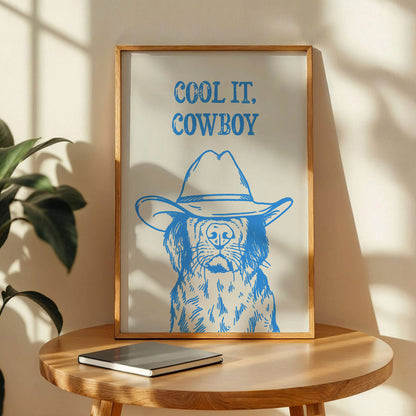 Cool It Cowboy Western Dog Poster