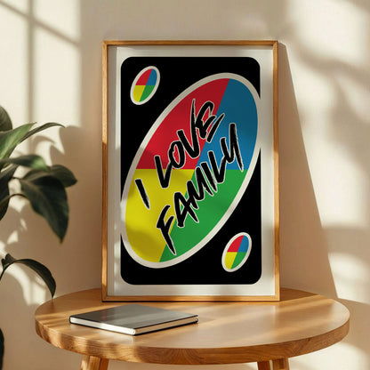 I Love Family UNO Style Print