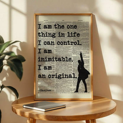 Hamilton Quote I Am the One Thing in Life Poster