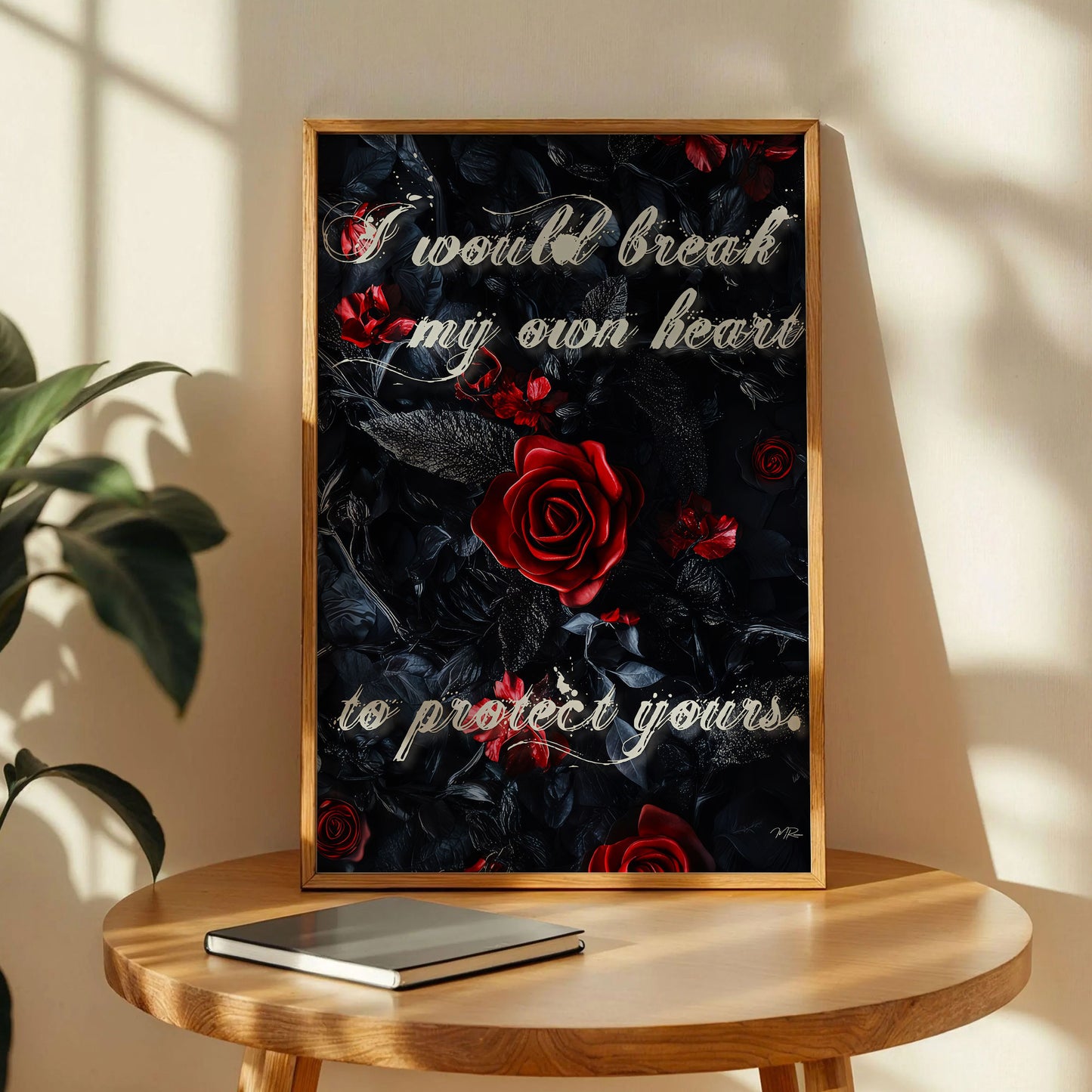 I Would Break My Own Heart to Protect Yours Poster