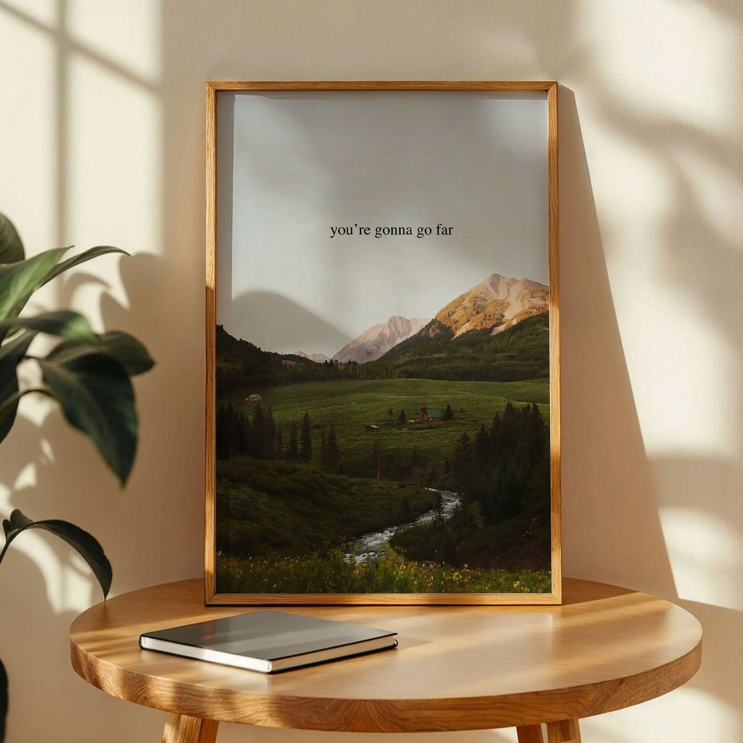 You're Gonna Go Far Print Art