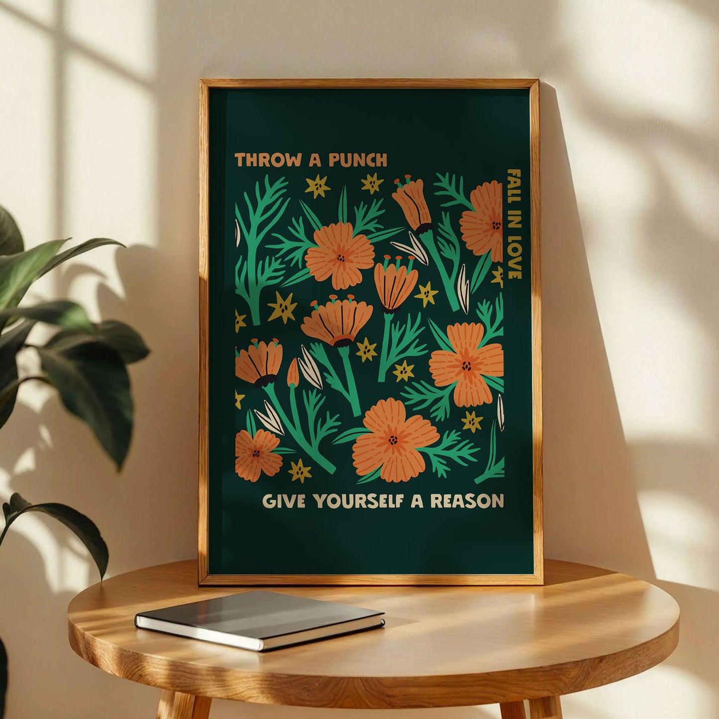 Throw a Punch Fall In Love Give Yourself a Reason Print