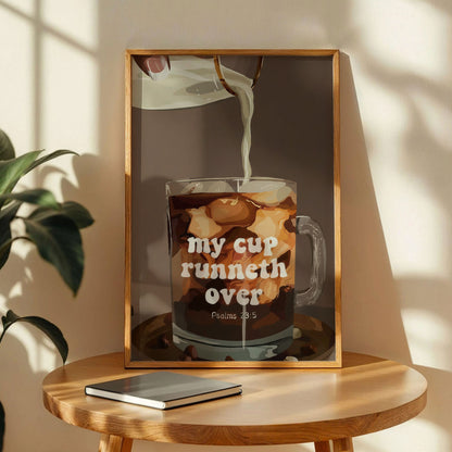 My Cup Runneth Over Poster