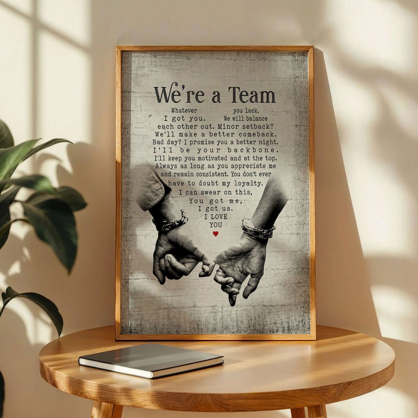 We’re a Team Love Quote Poster