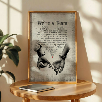 We’re a Team Love Quote Poster