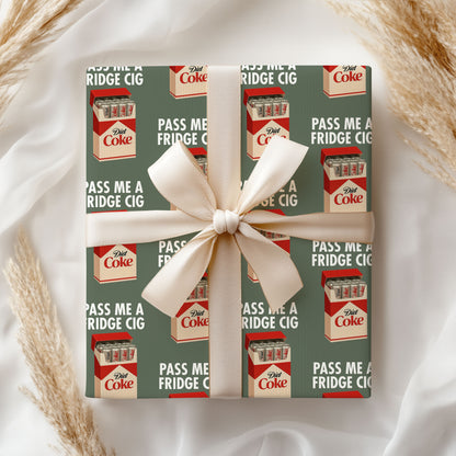 Pass Me A Fridge Cig Wrapping Paper