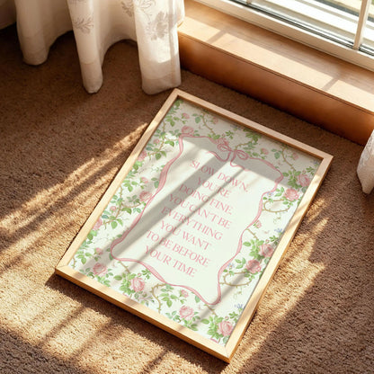 Slow Down You’re Doing Fine Poster