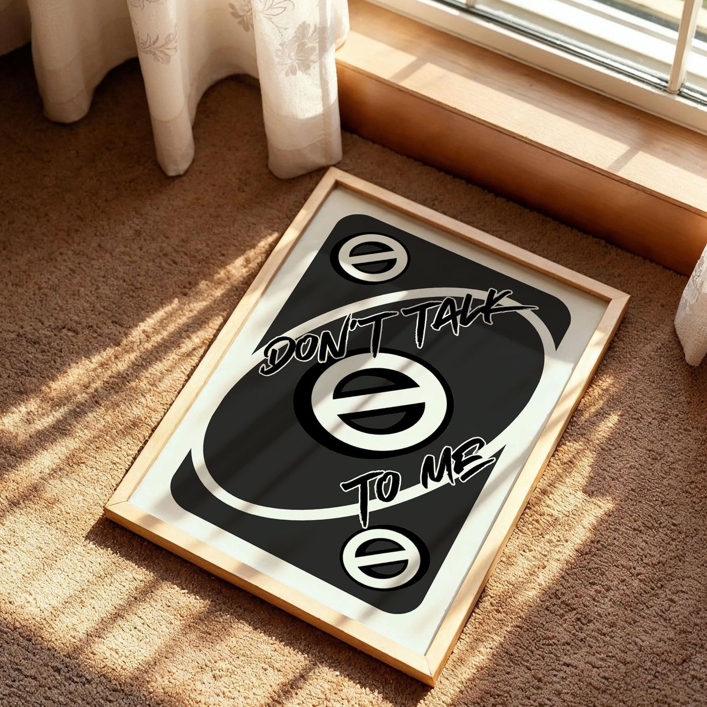Don't Talk To Me Uno Trendy Poster