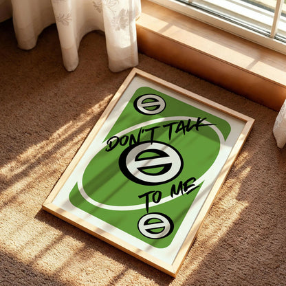 Don't Talk To Me Love Uno Playing Card Wall Art