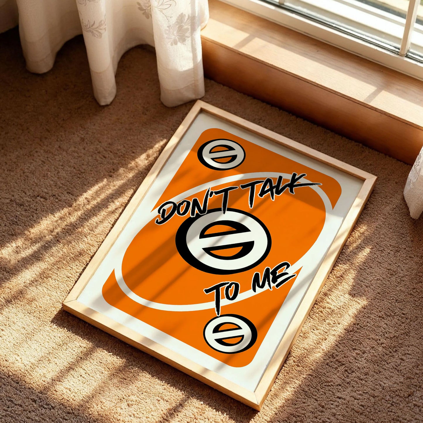 Don't Talk To Me Love Uno Orange Card Poster
