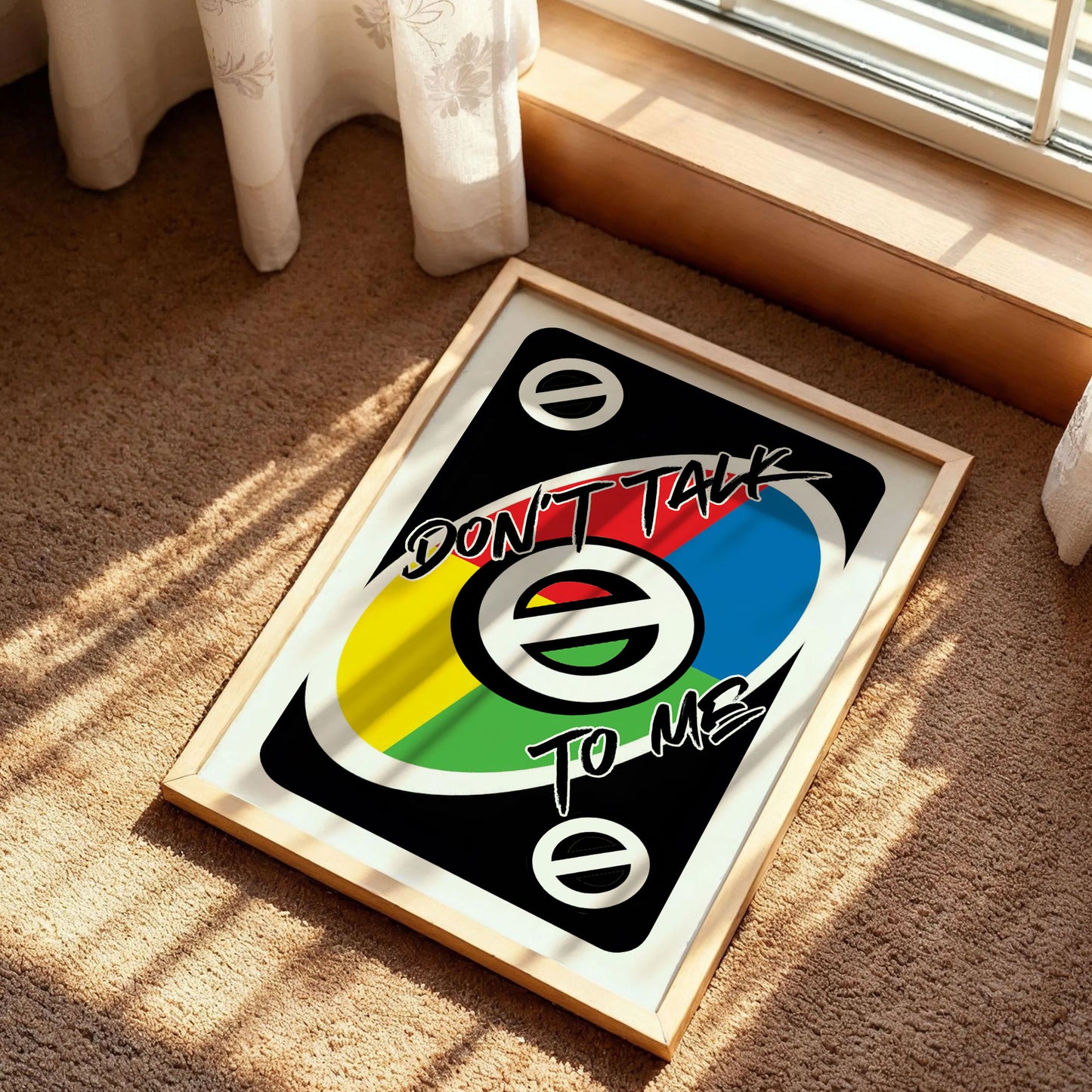 Don't Talk To Me Uno Card Poster