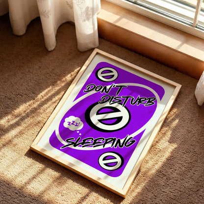 Don't Disturb Sleeping Uno Poster