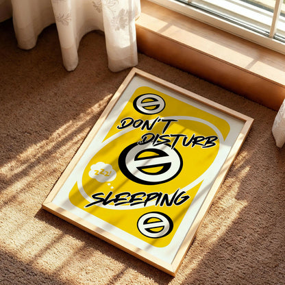 Don't Disturb Sleeping Poster