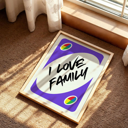 I Love Family Uno Trendy Poster