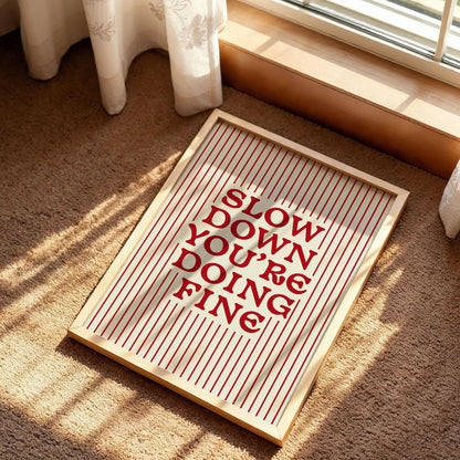 Slow Down You're Doing Fine Noah Kahan Print