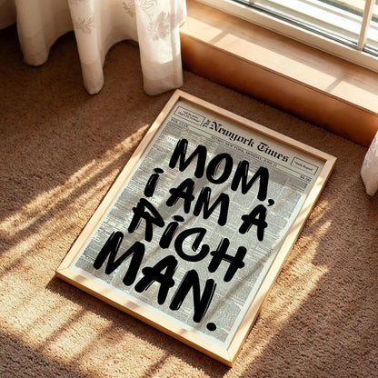 Mom I Am A Rich Man Poster