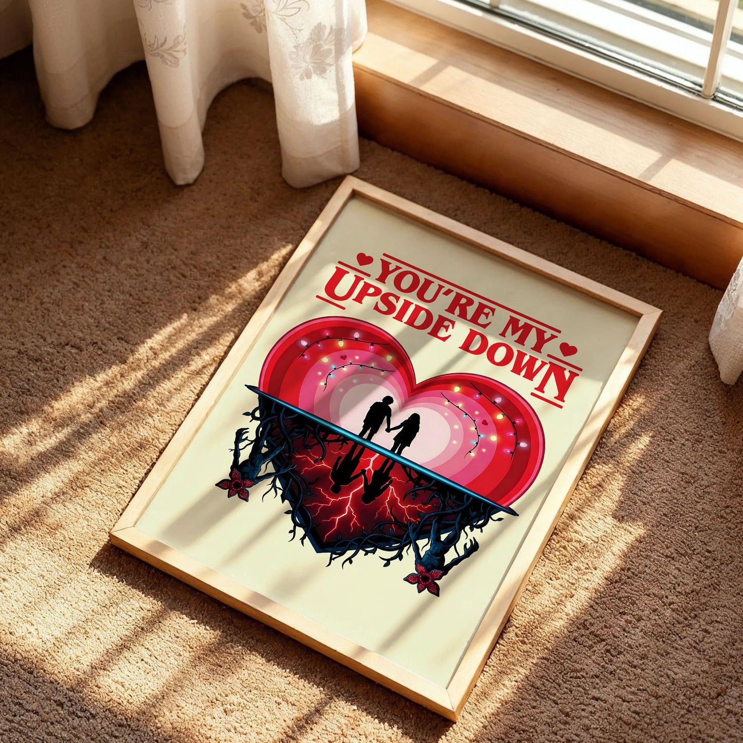 Stranger Things You're My Upside Down Poster