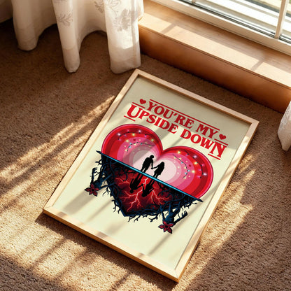 Stranger Things You're My Upside Down Poster