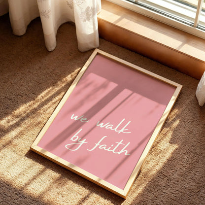 We Walk By Faith Poster
