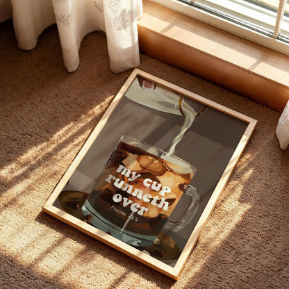 My Cup Runneth Over Poster