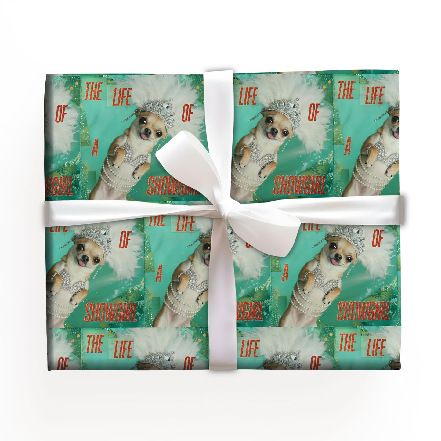 chihuahua The Life of Showgirl Wrapping