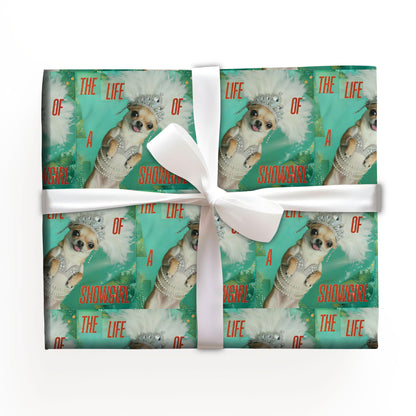 chihuahua The Life of Showgirl Wrapping