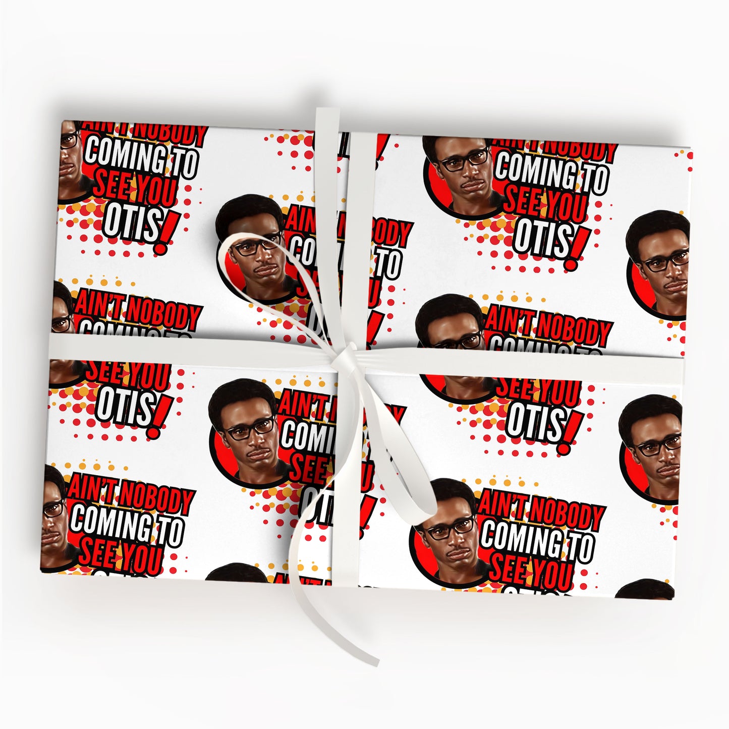 Ain't Nobody Coming To See You Otis Wrapping Paper
