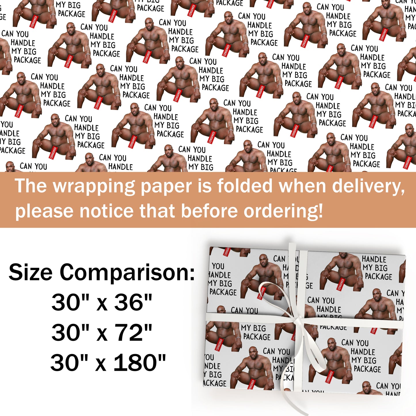 Can You Handle My Big Package Wapping Paper
